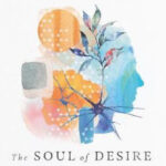 The Soul of Desire